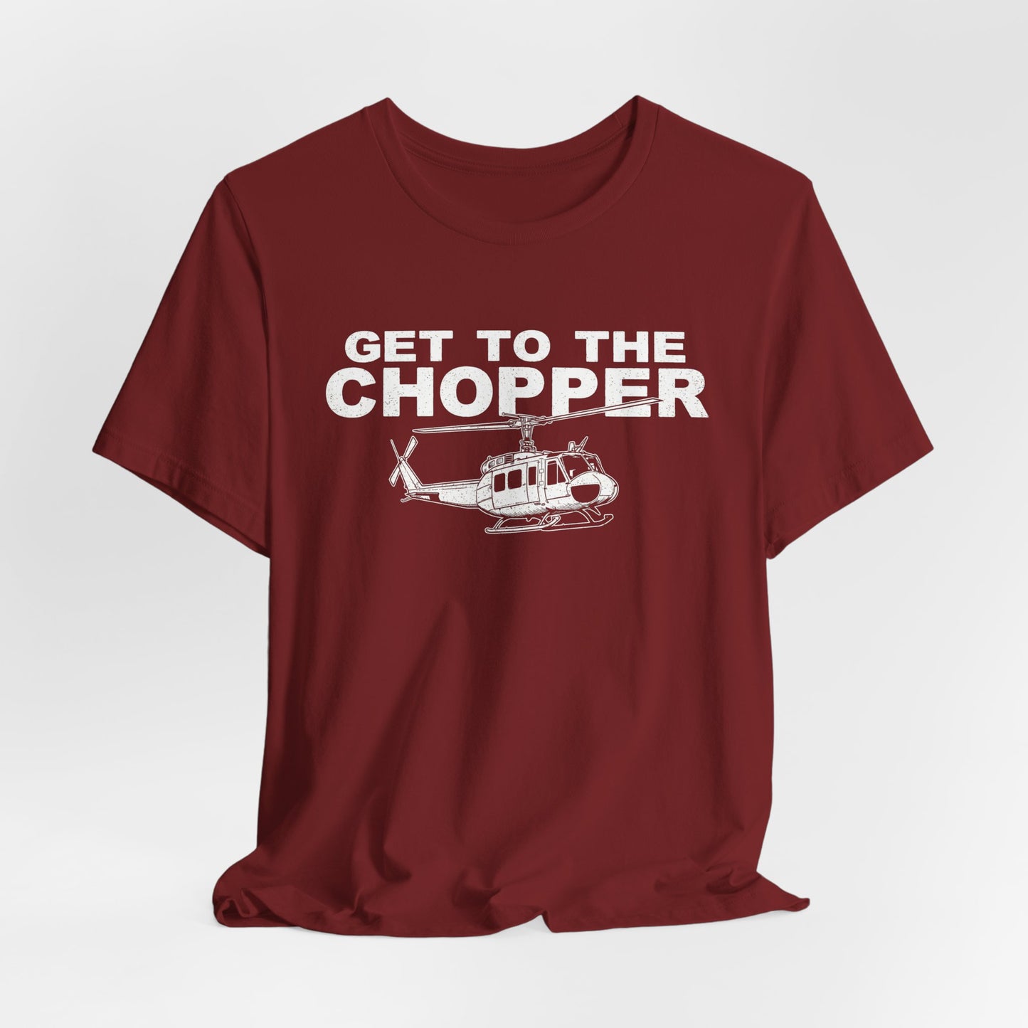 Get to the Chopper - Funny Helicopter Pilot Graphic Tee