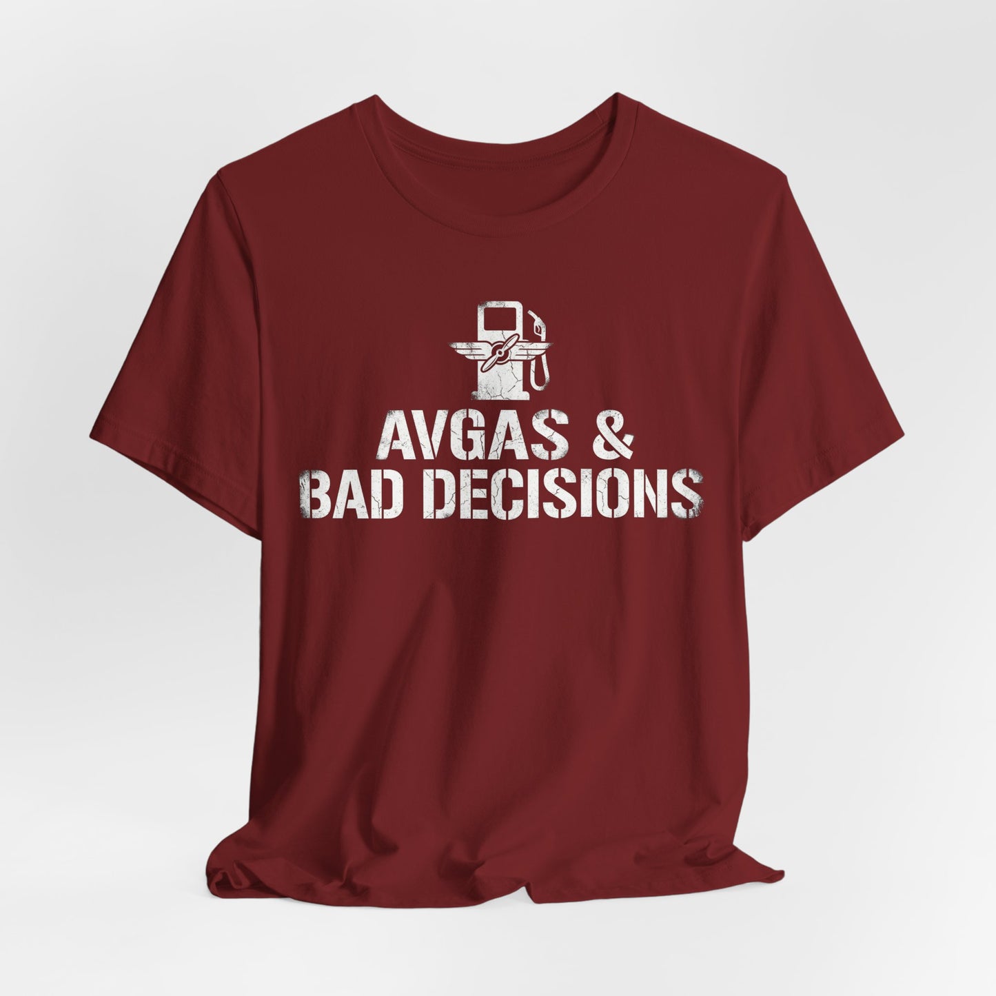 Avgas and Bad Decisions - Funny Pilot T-Shirt for GA Aviators