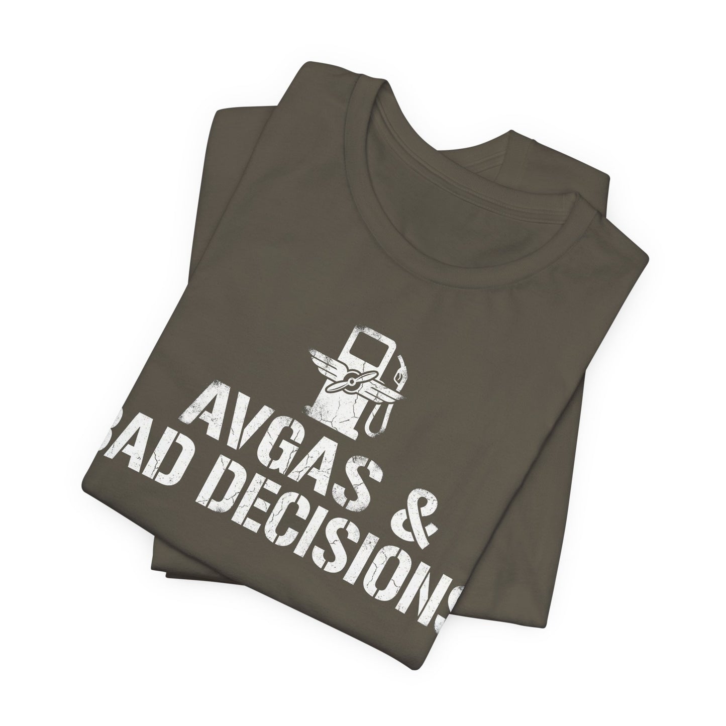 Avgas and Bad Decisions - Funny Pilot T-Shirt for GA Aviators