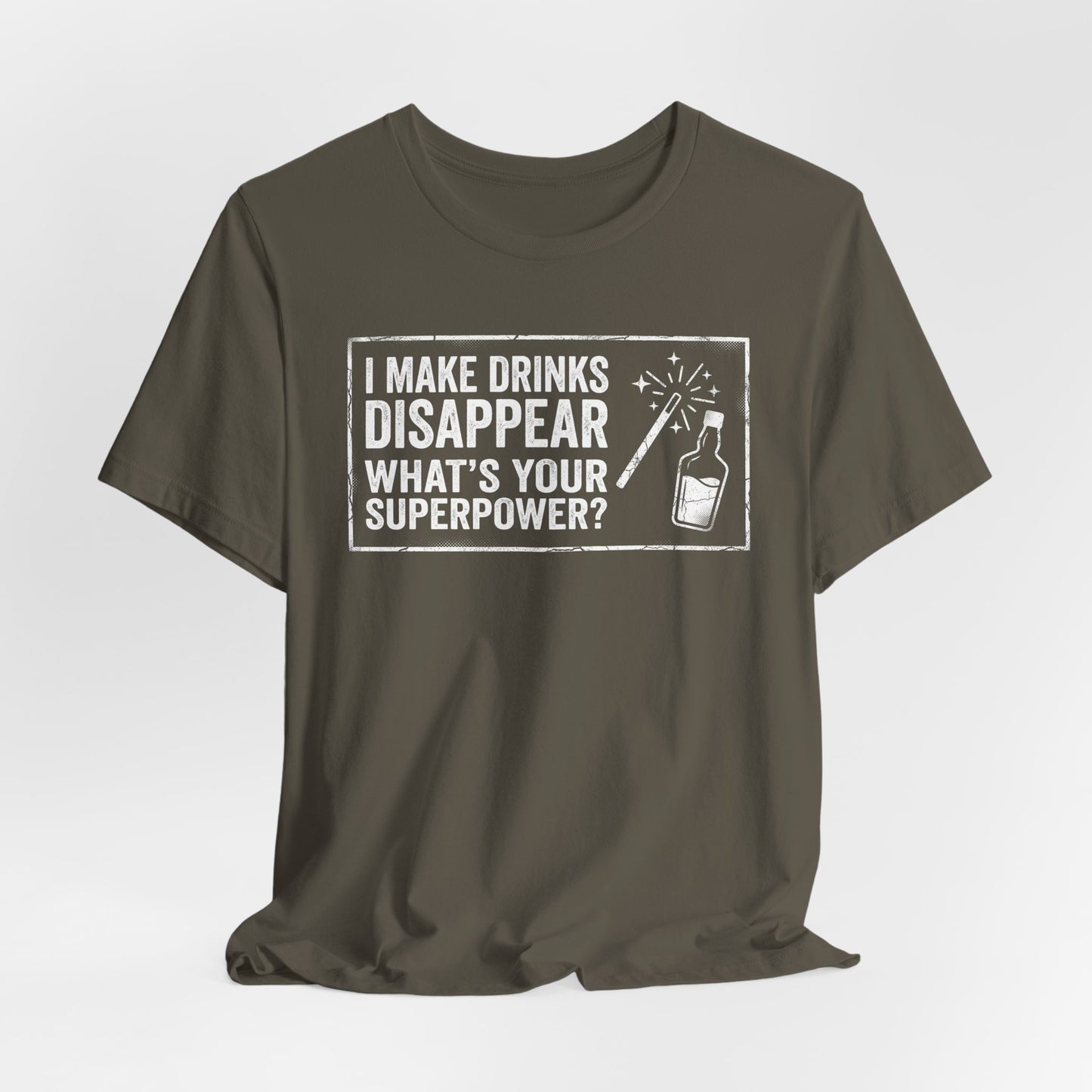 I Make Drinks Disappear What's Your Superpower - Funny Bartender Graphic Tee