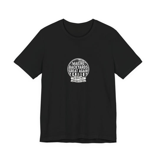 Making Backyards Great Again - Funny Mosquito Control T-Shirt
