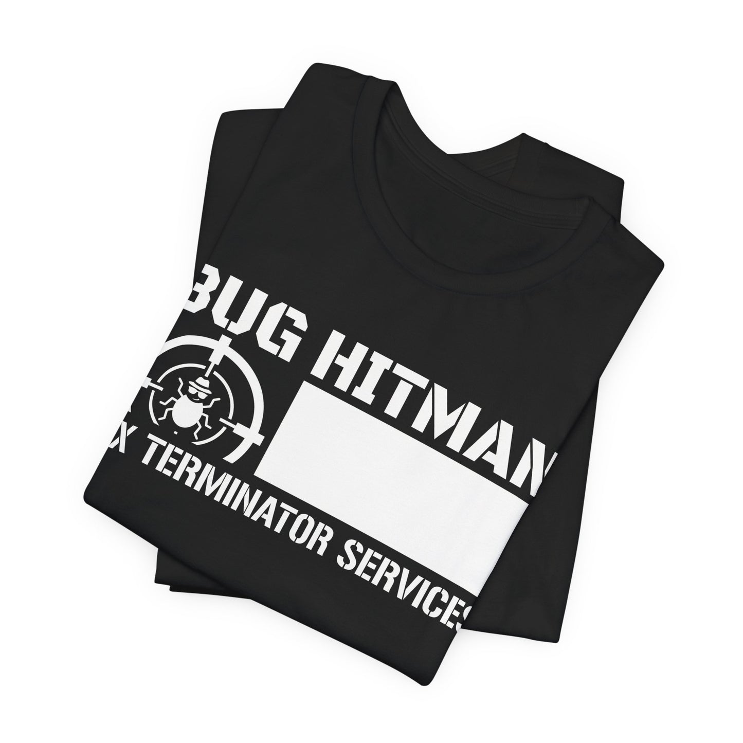 Bug Hitman - Funny Pest Control Graphic Tee for Exterminators
