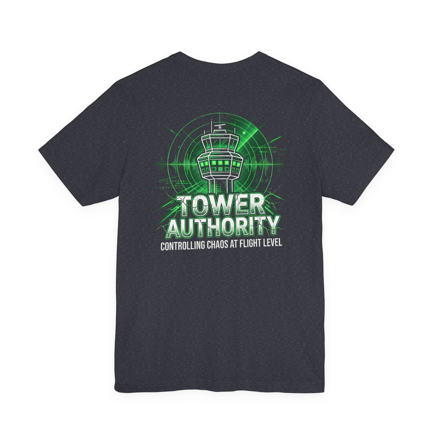 Tower Authority - Air Traffic Controller Front & Back Graphic Tee