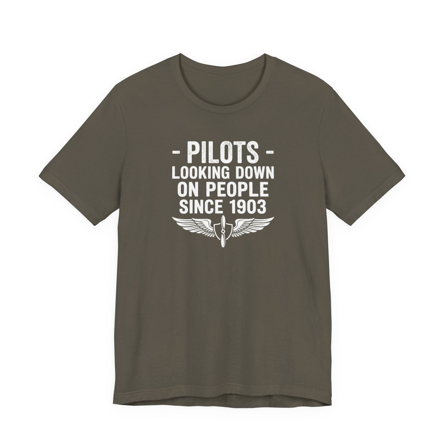 Pilots Looking Down on People Since 1903 - Funny Aviation Graphic Tee