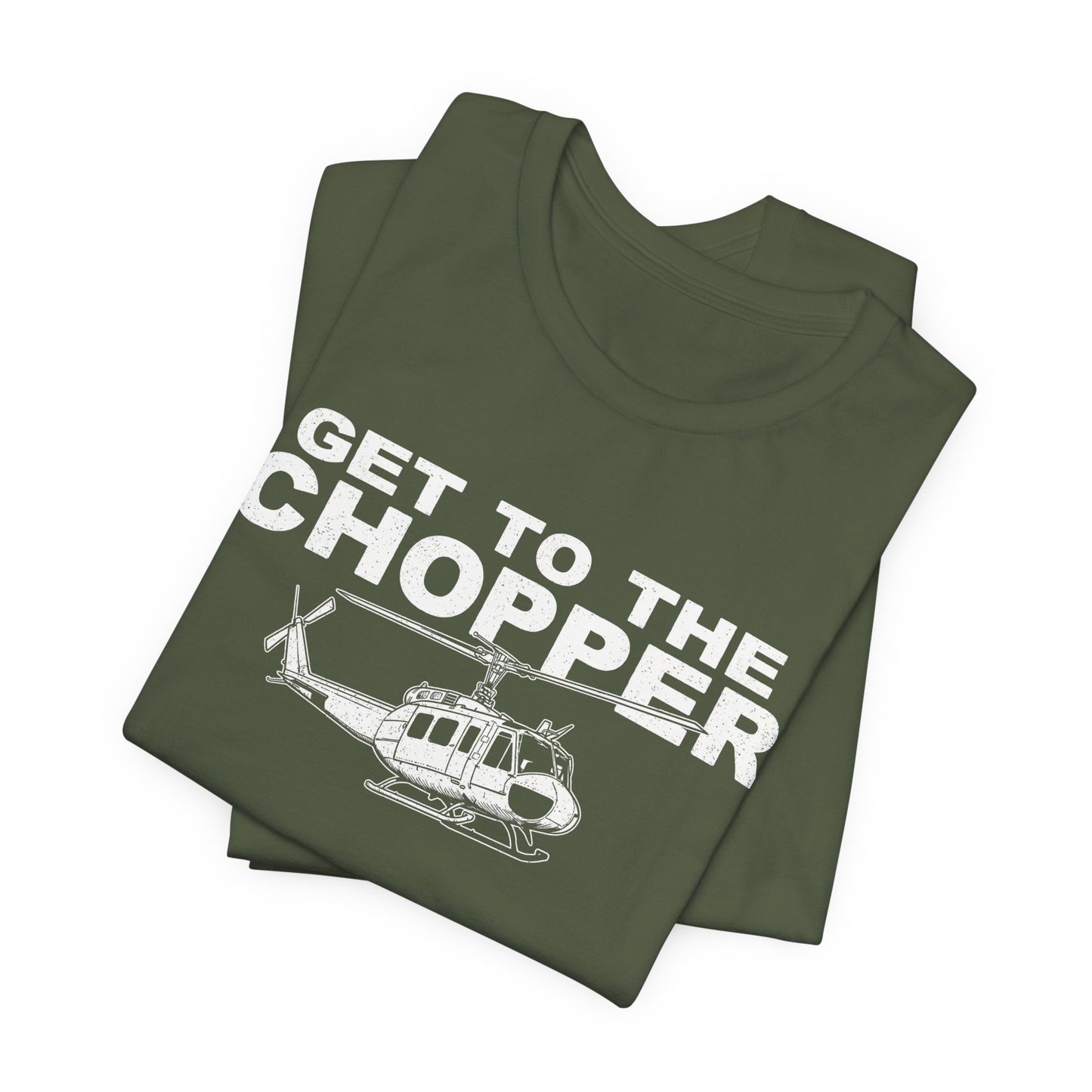 Get to the Chopper - Funny Helicopter Pilot Graphic Tee