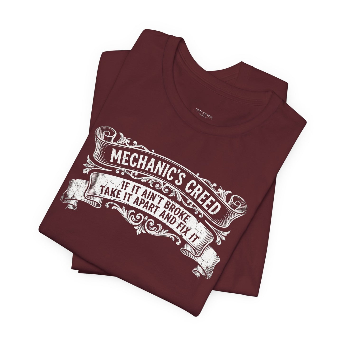 Mechanic's Creed If It Ain't Broke Take It Apart and Fix It - Graphic Tee