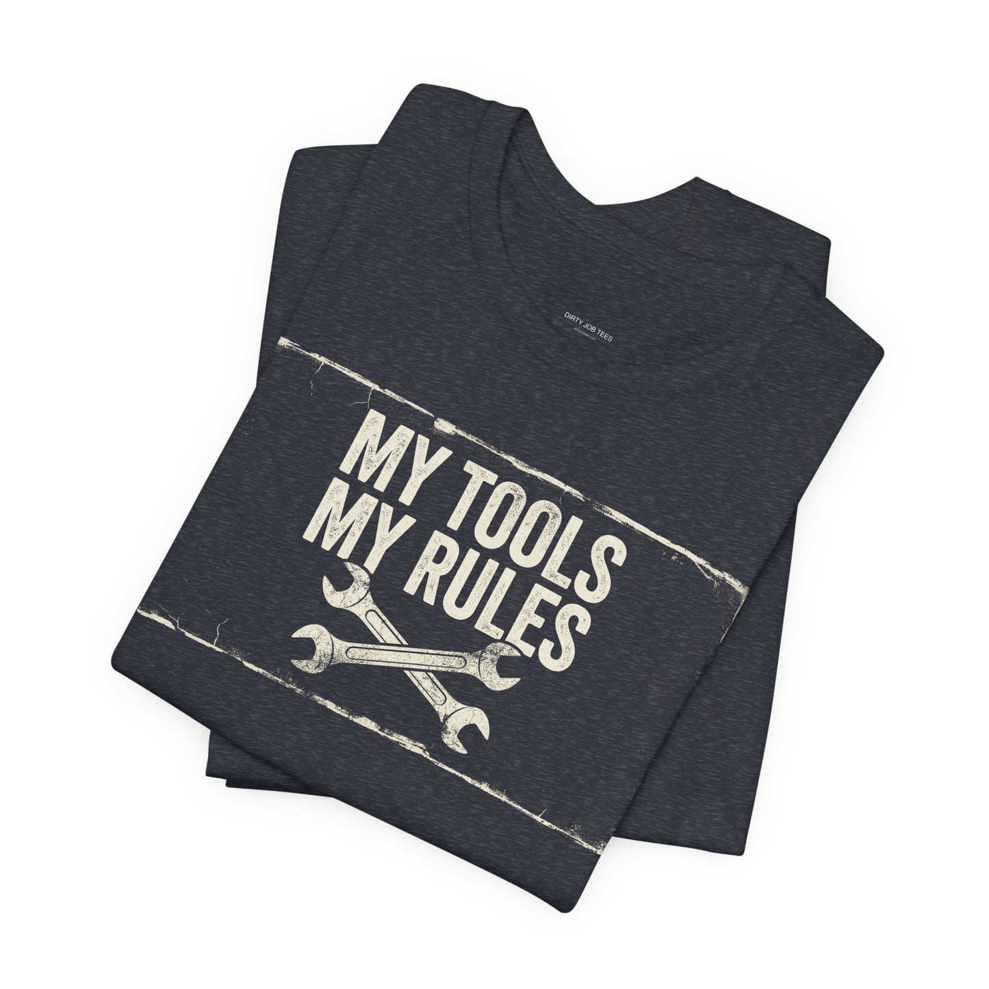 My Tools My Rules - Funny Mechanic Graphic Tee