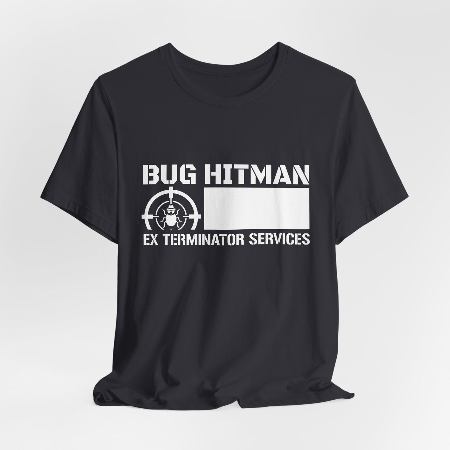 Bug Hitman - Funny Pest Control Graphic Tee for Exterminators