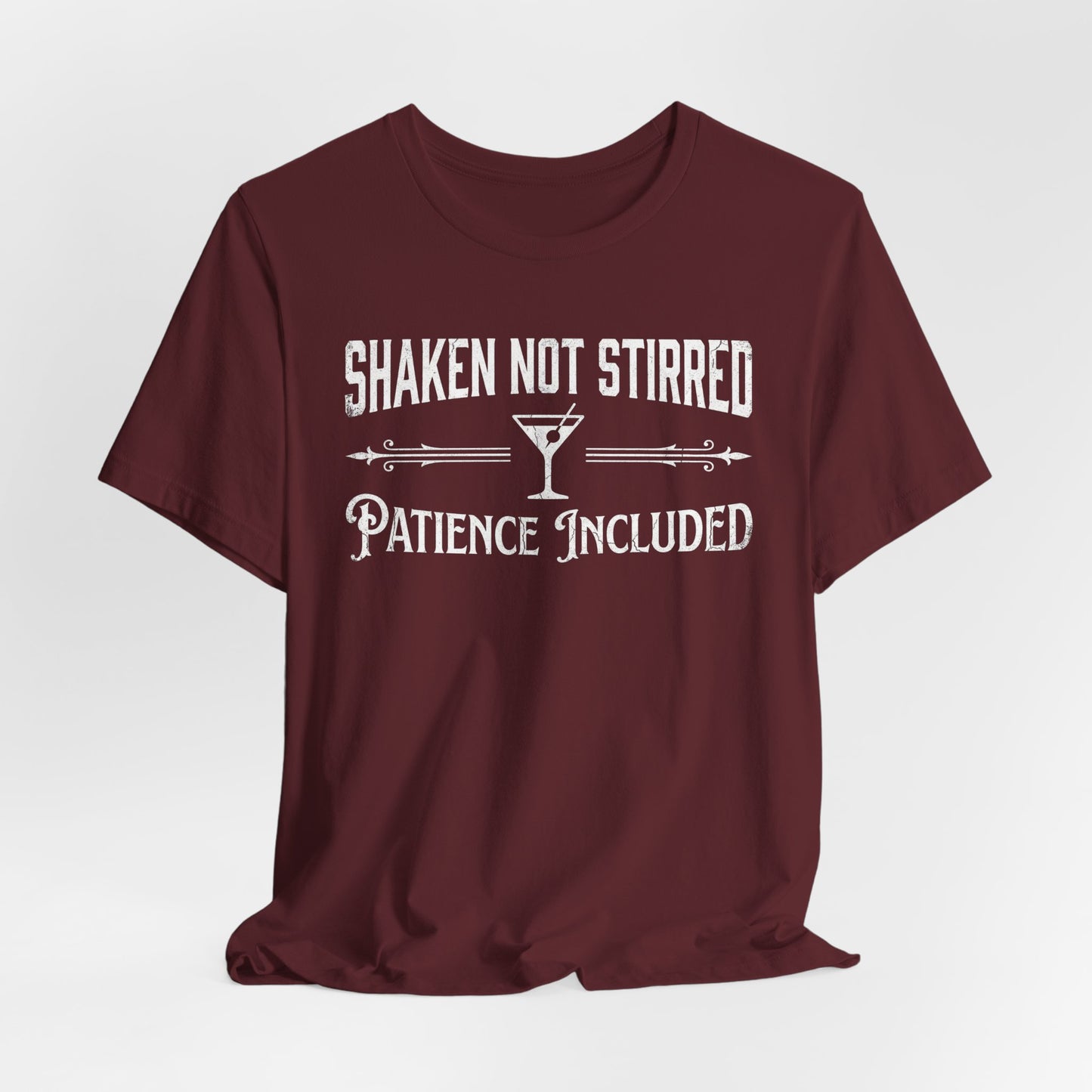 Shaken Not Stirred Patience Included - Funny Bartender T-Shirt