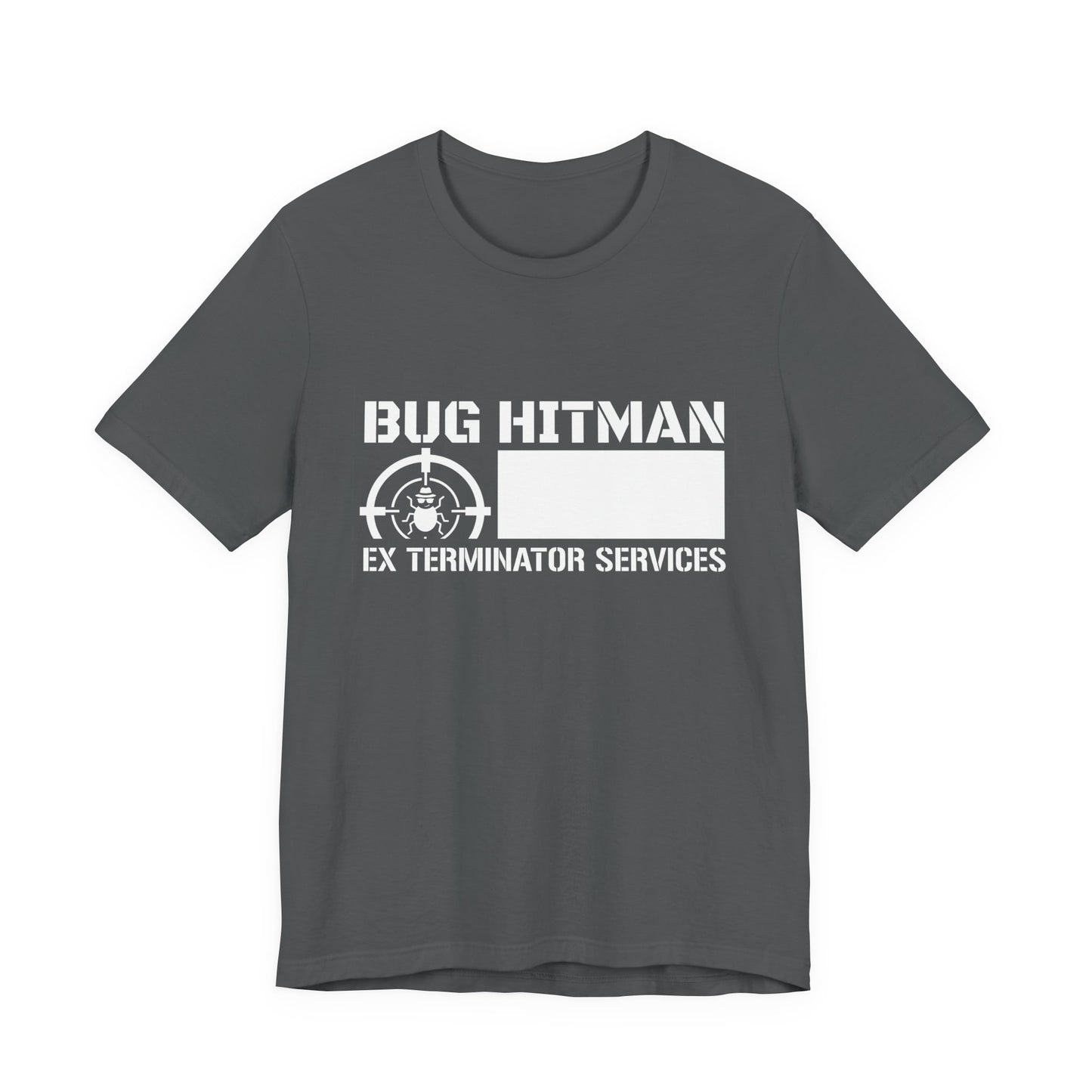 Bug Hitman - Funny Pest Control Graphic Tee for Exterminators