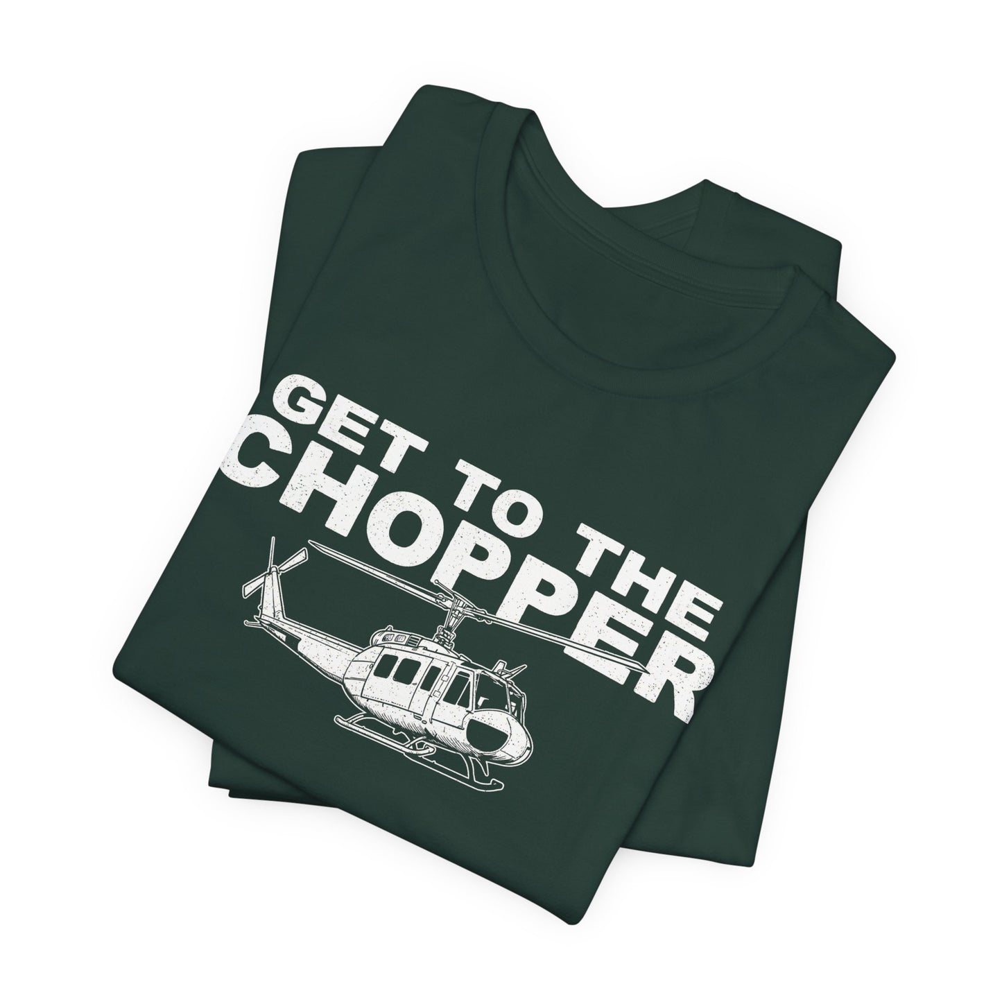 Get to the Chopper - Funny Helicopter Pilot Graphic Tee