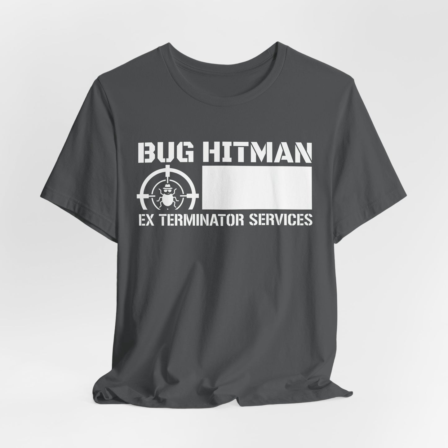 Bug Hitman - Funny Pest Control Graphic Tee for Exterminators