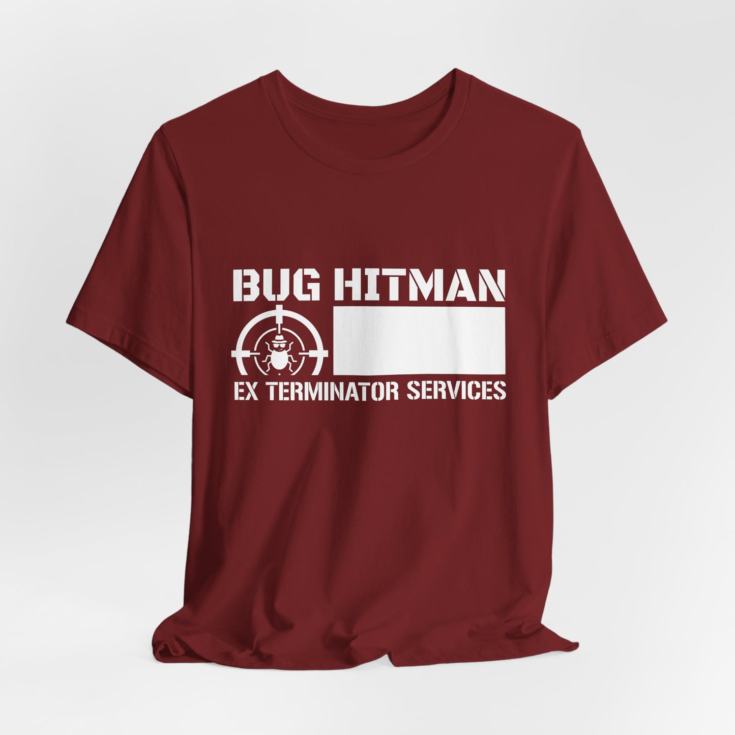 Bug Hitman - Funny Pest Control Graphic Tee for Exterminators