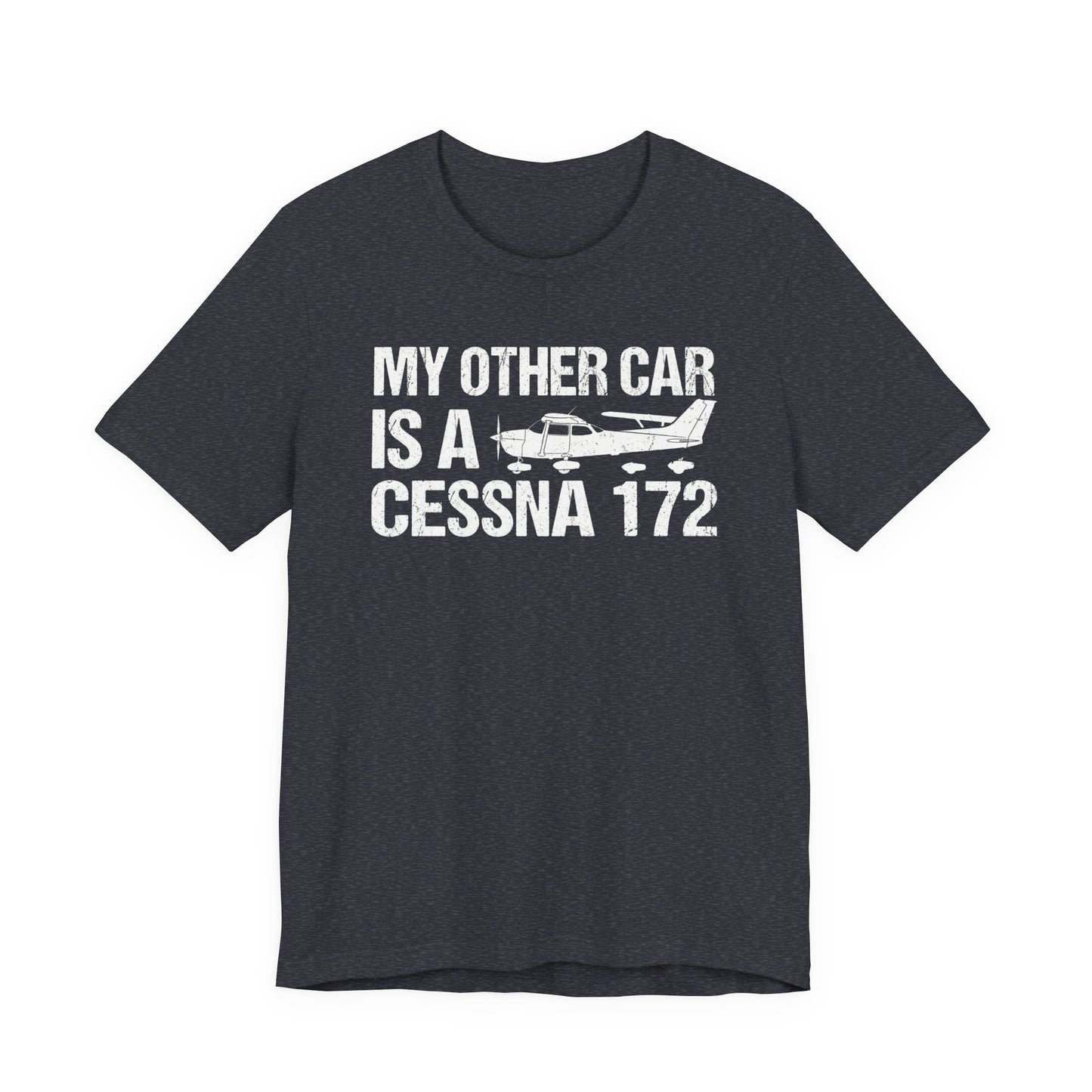 My Other Car Is a Cessna 172 - Funny Pilot T-Shirt