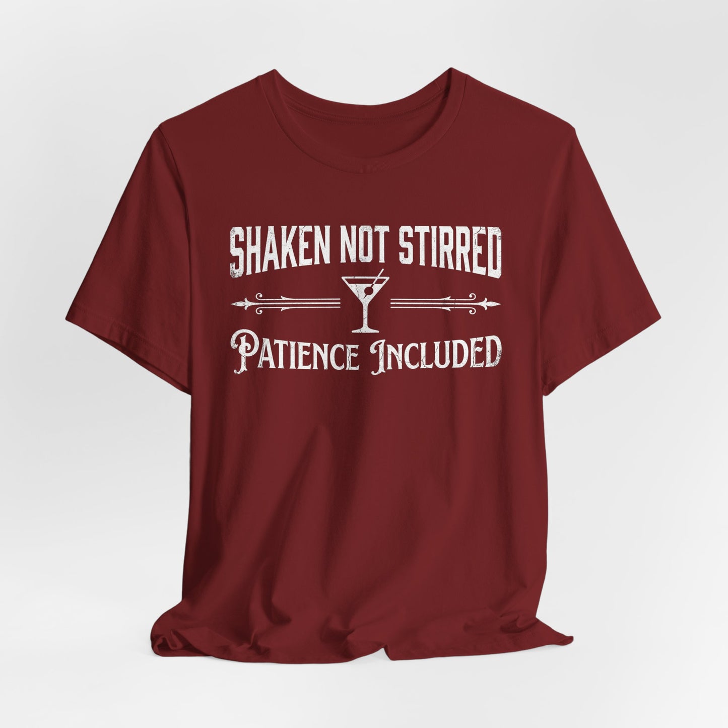 Shaken Not Stirred Patience Included - Funny Bartender T-Shirt