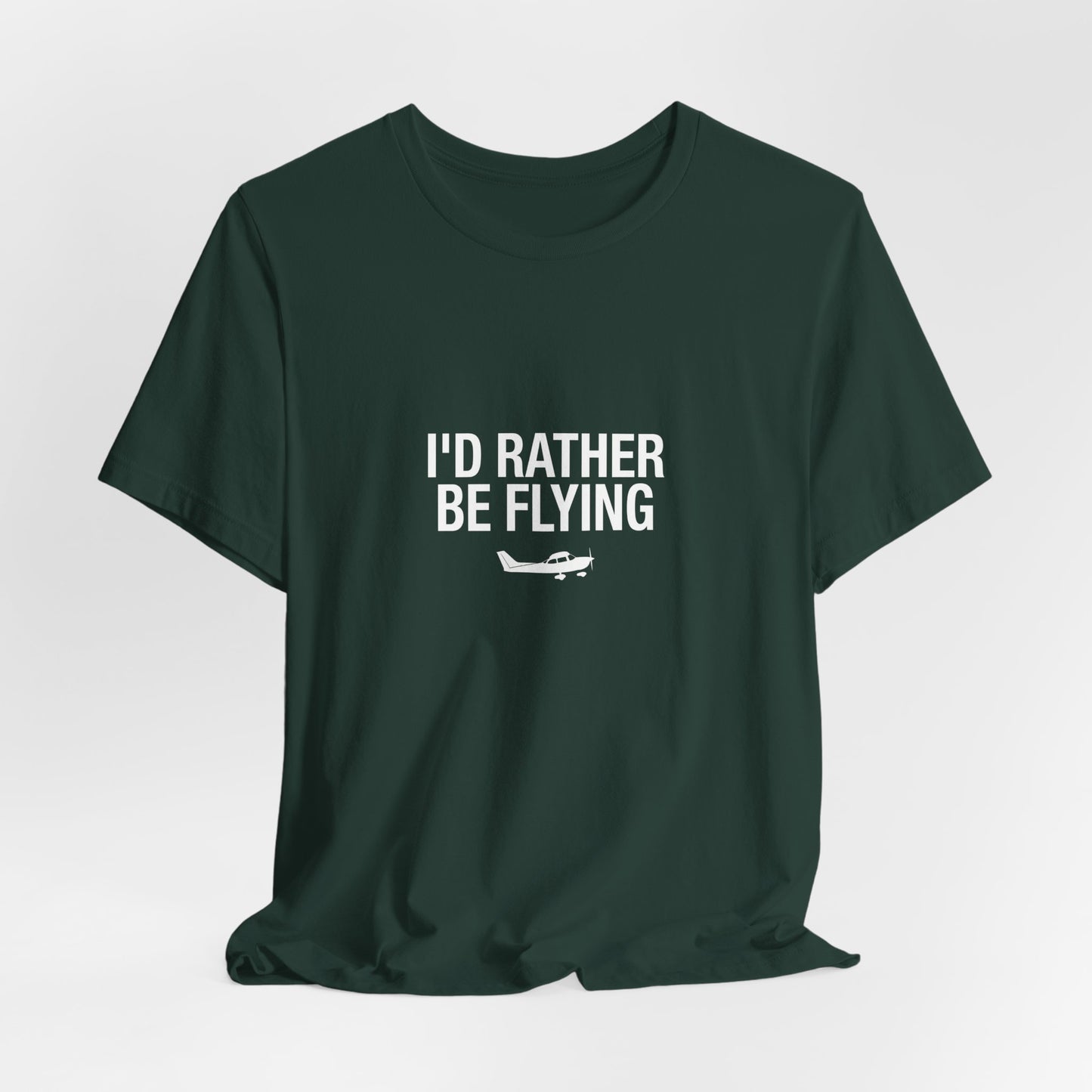 I'd Rather Be Flying - Funny Pilot T-Shirt for Aviation Lovers
