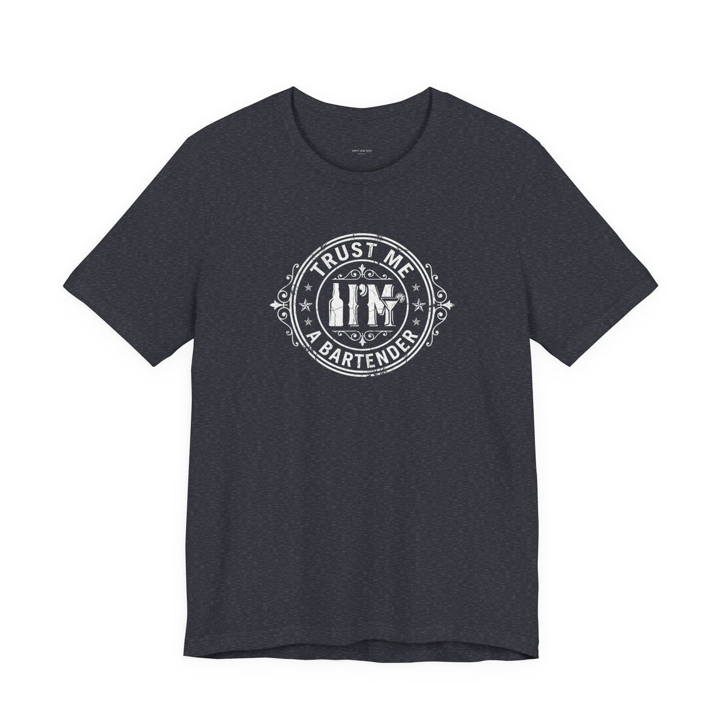 Trust Me I'm a Bartender - Funny Bar Graphic Tee