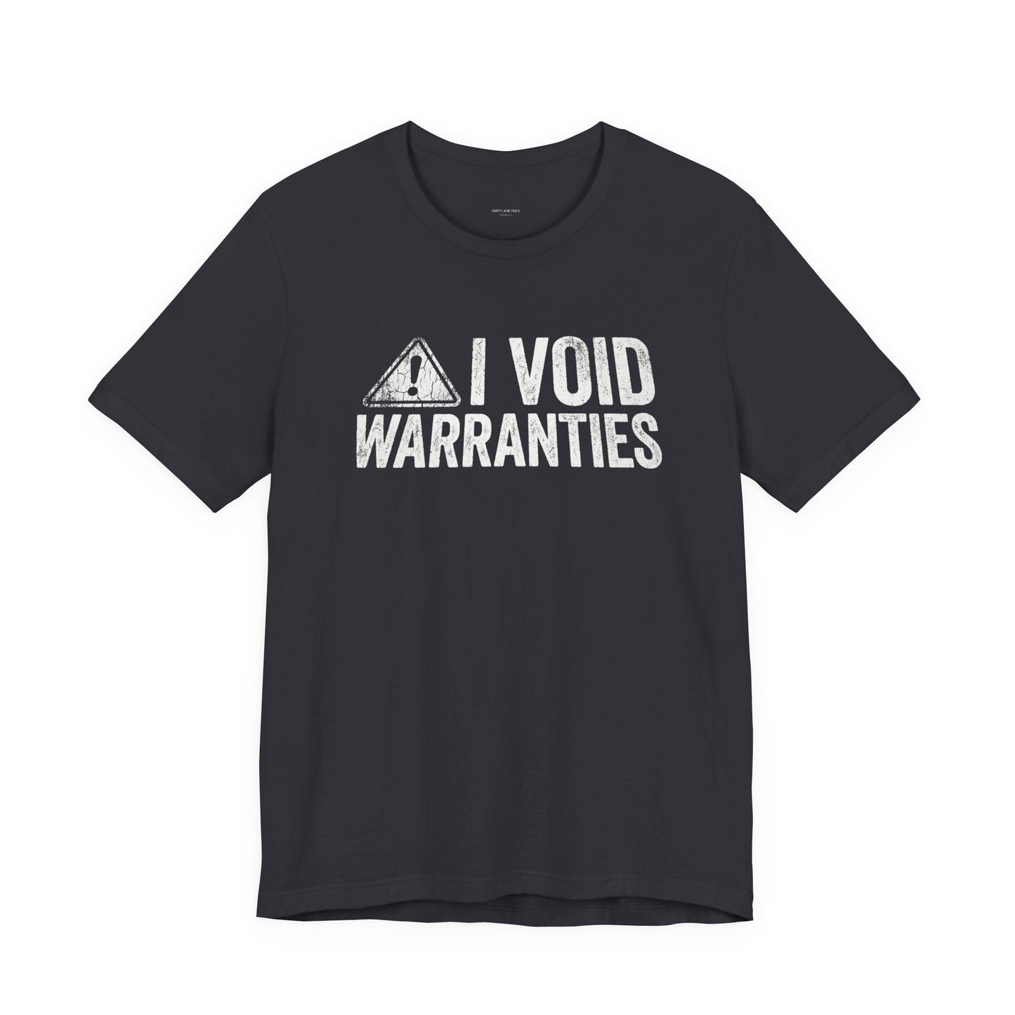 I Void Warranties - Funny Mechanic T-Shirt for Car Guys