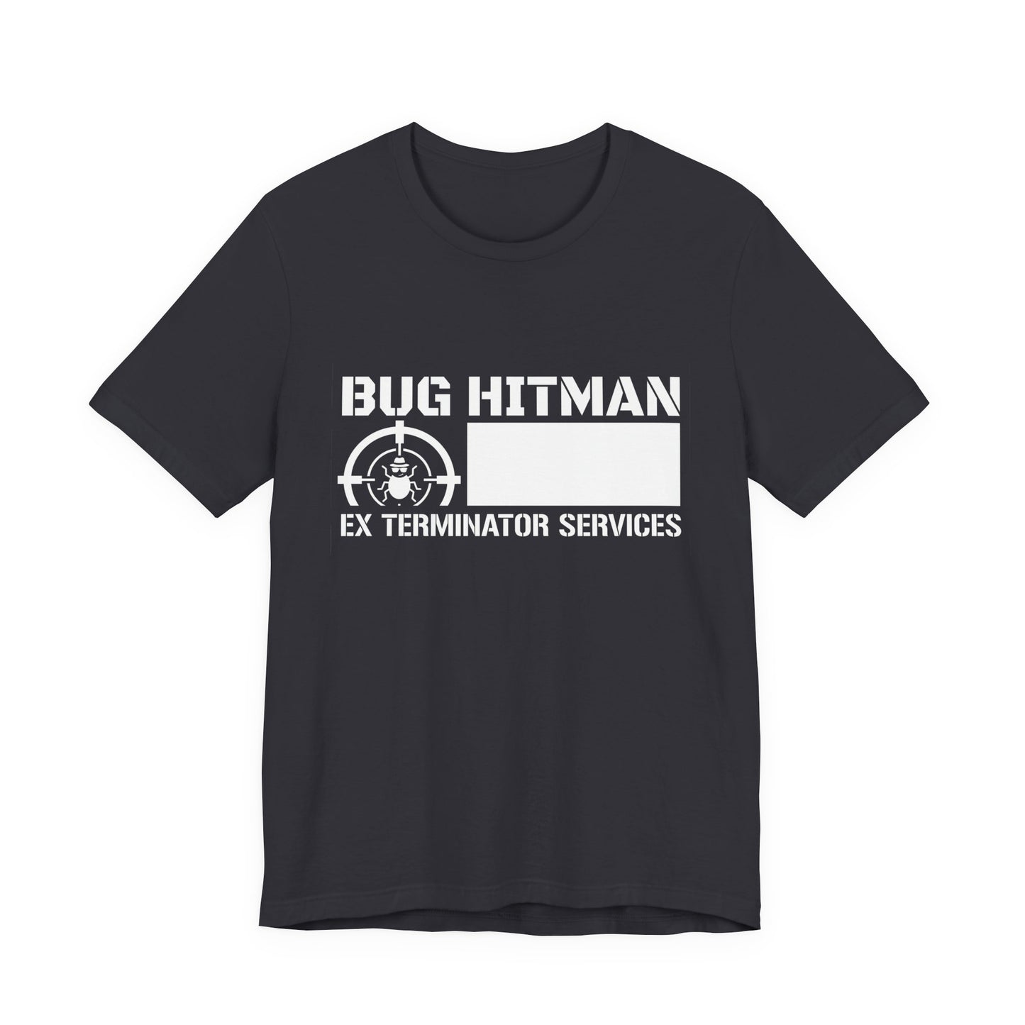 Bug Hitman - Funny Pest Control Graphic Tee for Exterminators