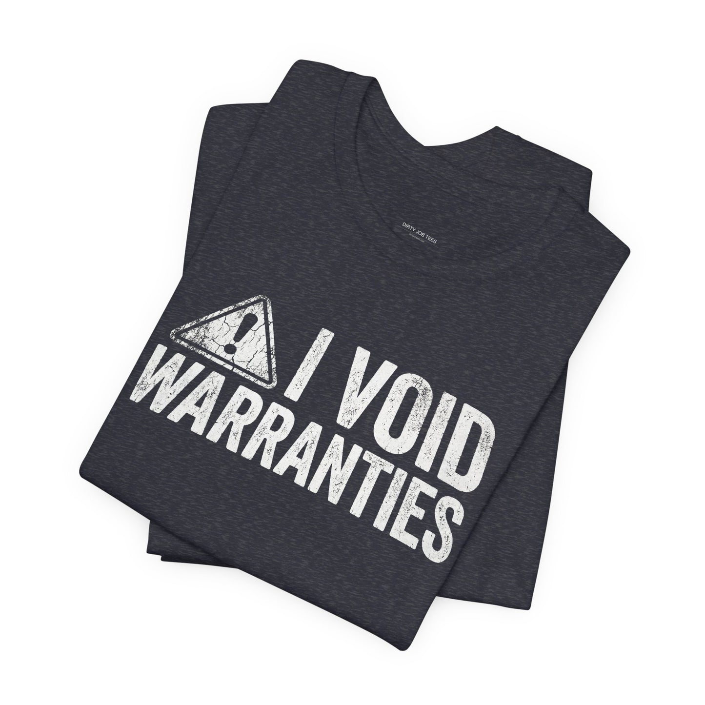 I Void Warranties - Funny Mechanic T-Shirt for Car Guys
