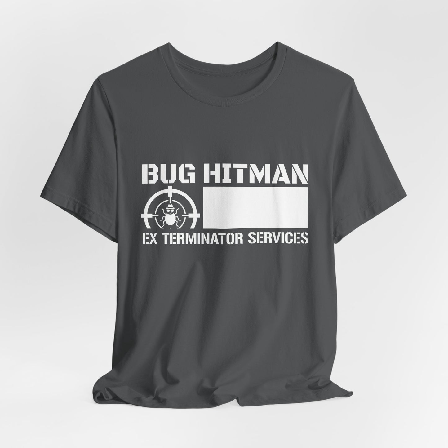 Bug Hitman - Funny Pest Control Graphic Tee for Exterminators