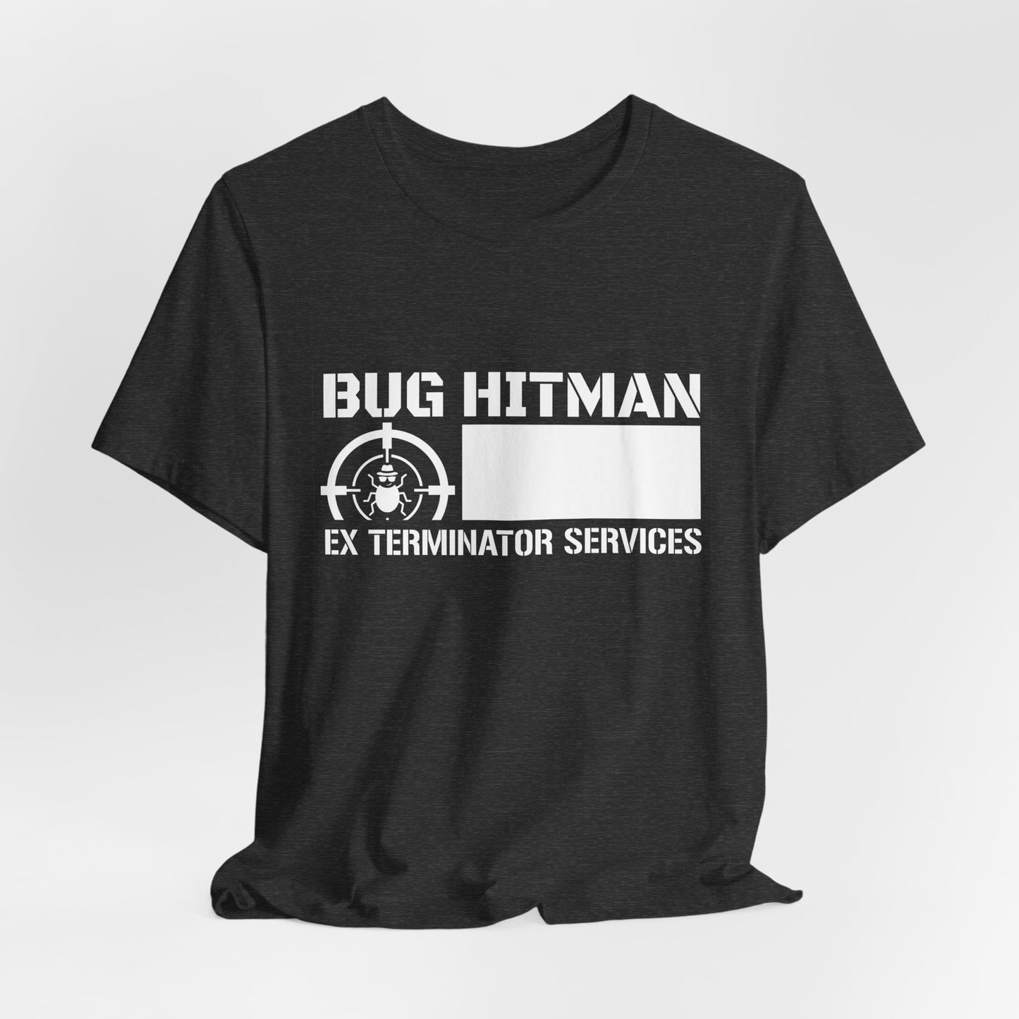 Bug Hitman - Funny Pest Control Graphic Tee for Exterminators