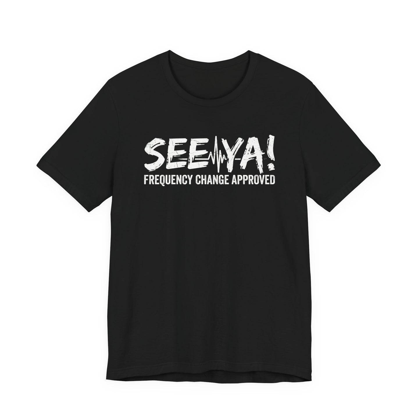 See Ya Frequency Change Approved - Funny Pilot ATC T-Shirt