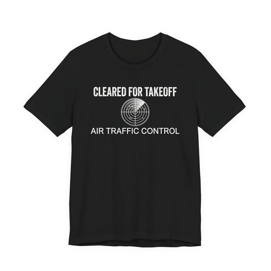 Cleared for Takeoff - Air Traffic Control Graphic Tee