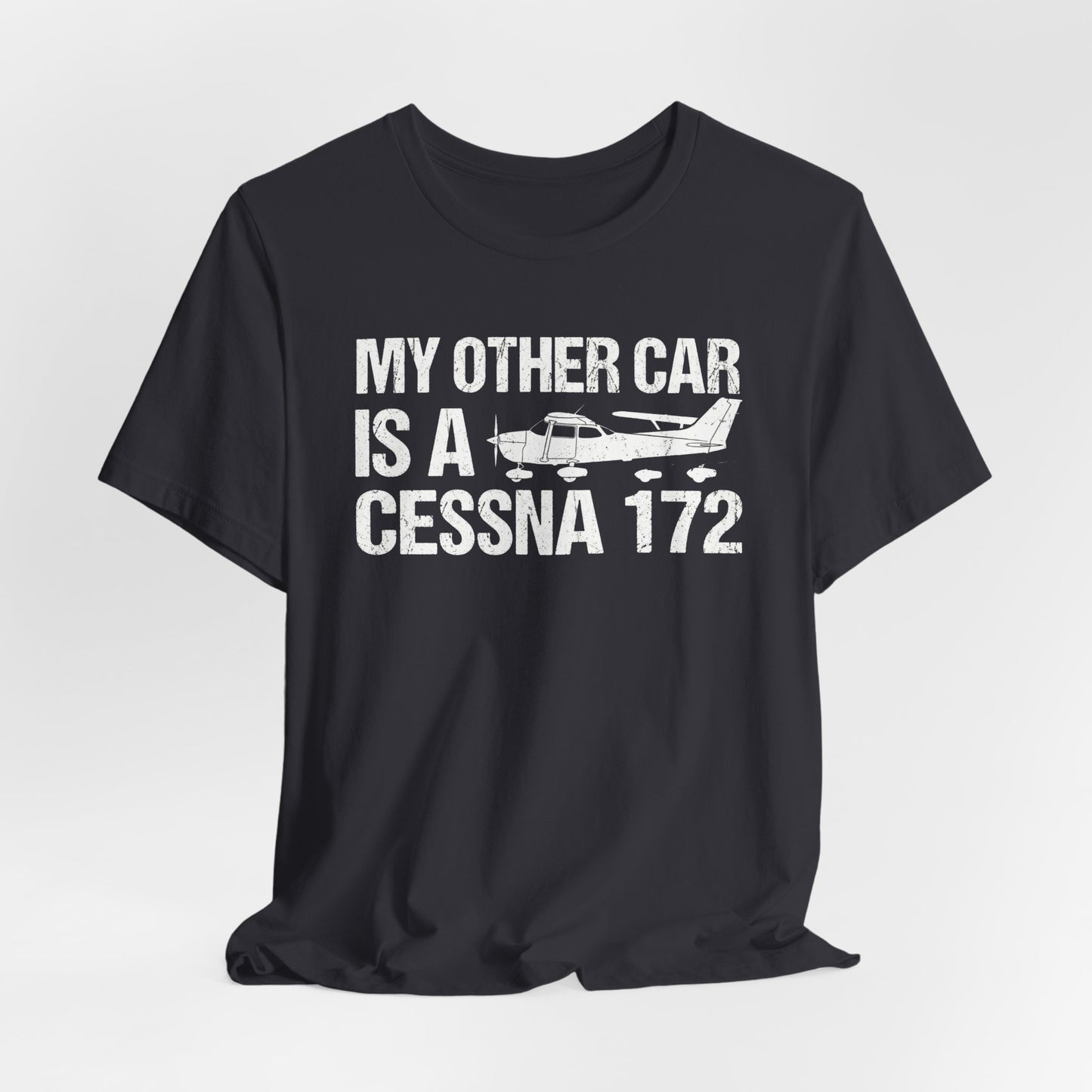 My Other Car Is a Cessna 172 - Funny Pilot T-Shirt