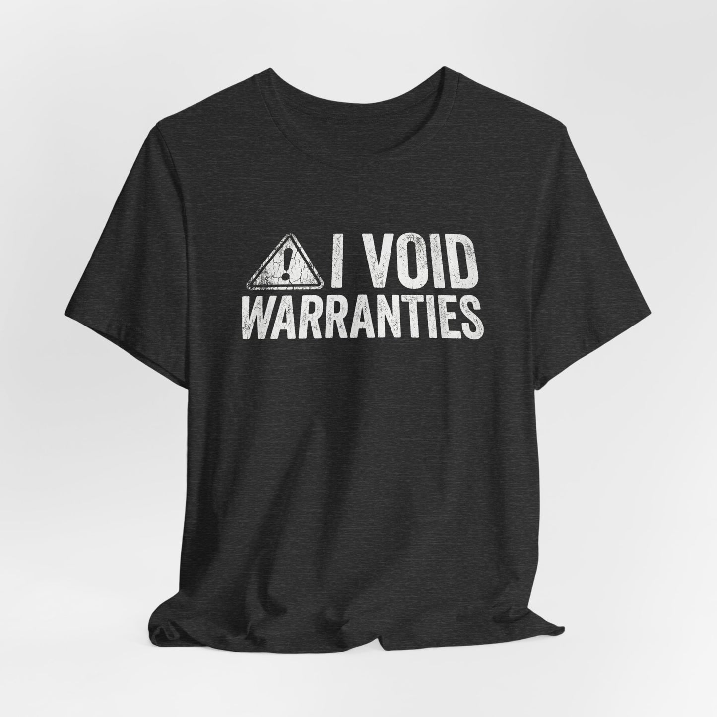 I Void Warranties - Funny Mechanic T-Shirt for Car Guys