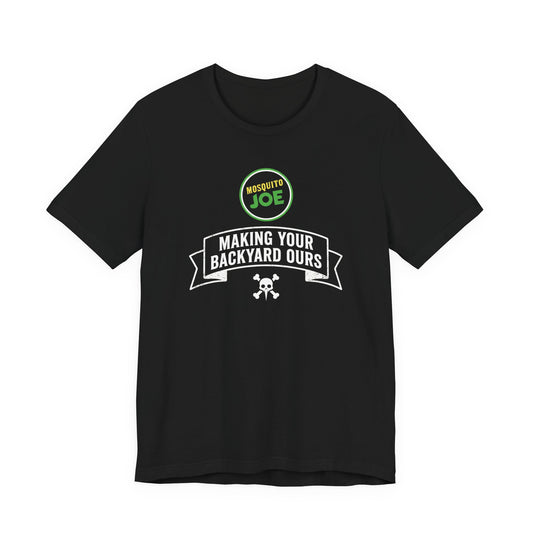 Mosquito Joe Making Your Backyard Ours - Crew T-Shirt