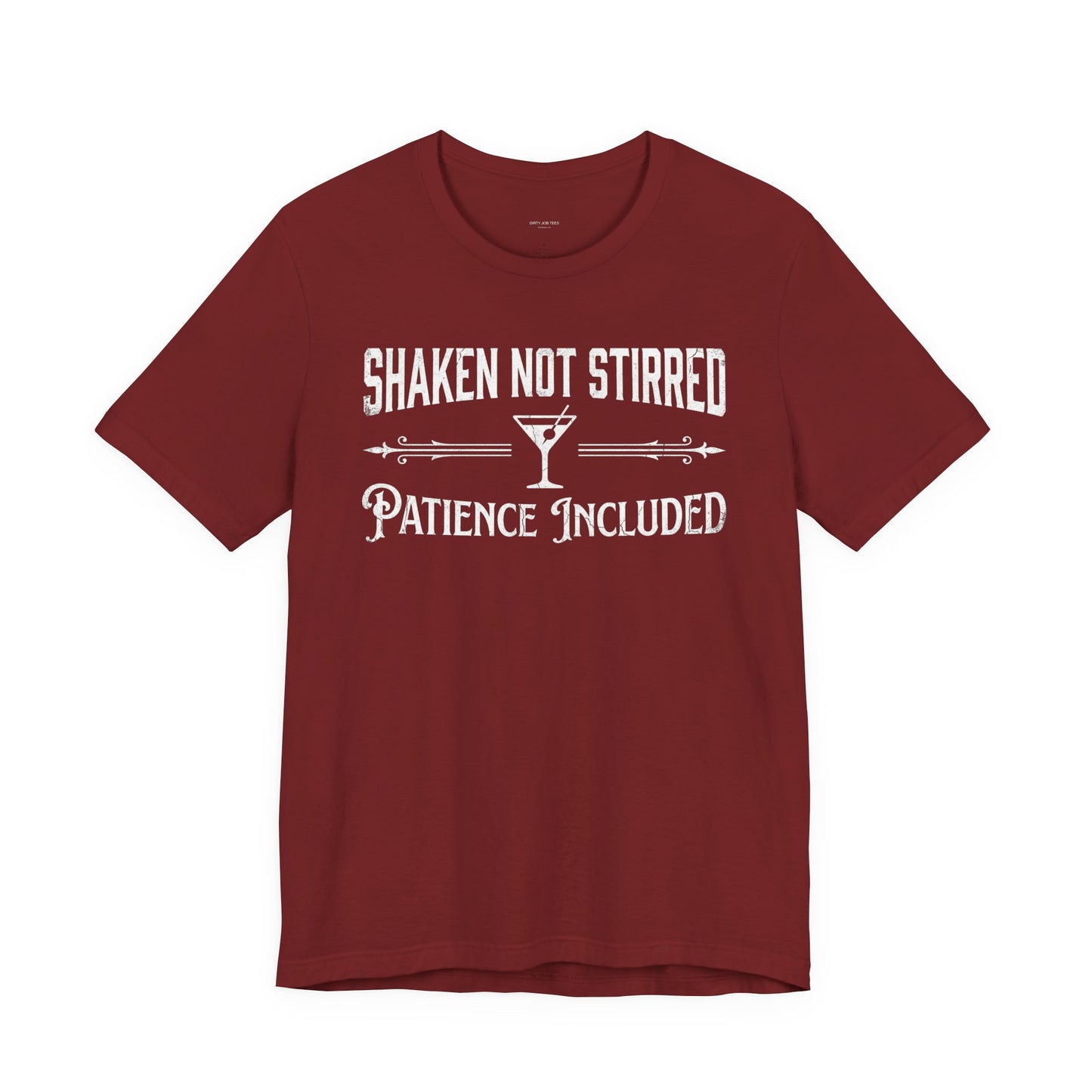 Shaken Not Stirred Patience Included - Funny Bartender T-Shirt