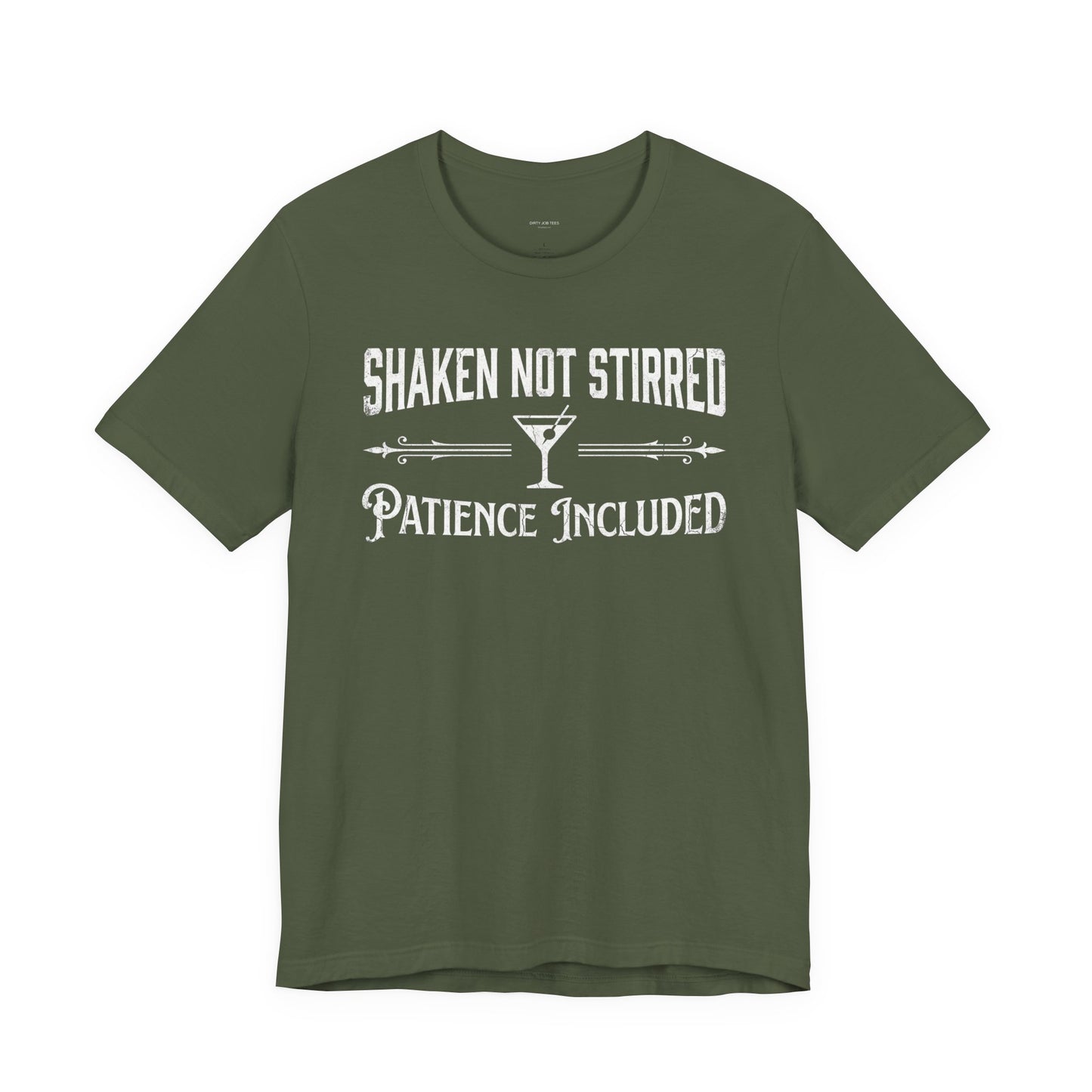 Shaken Not Stirred Patience Included - Funny Bartender T-Shirt