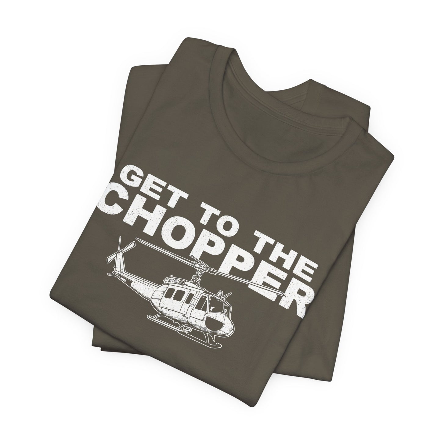 Get to the Chopper - Funny Helicopter Pilot Graphic Tee