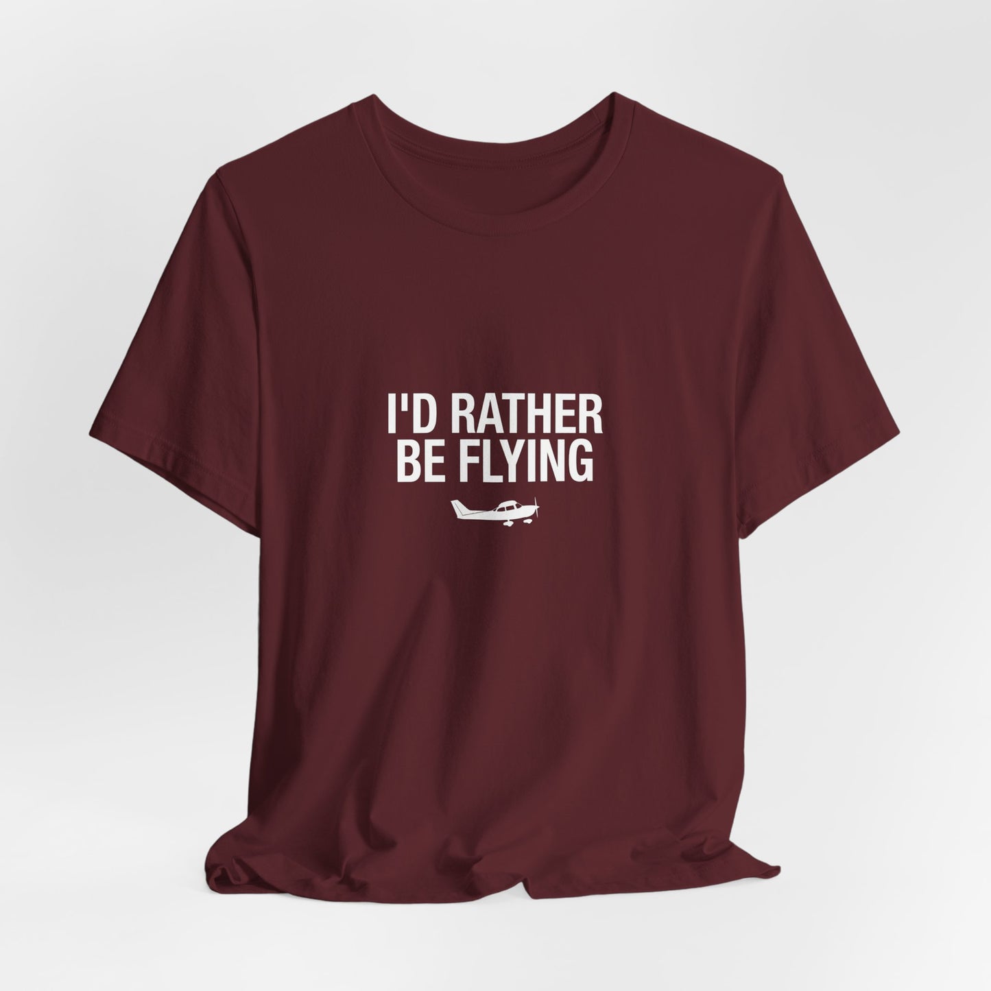 I'd Rather Be Flying - Funny Pilot T-Shirt for Aviation Lovers