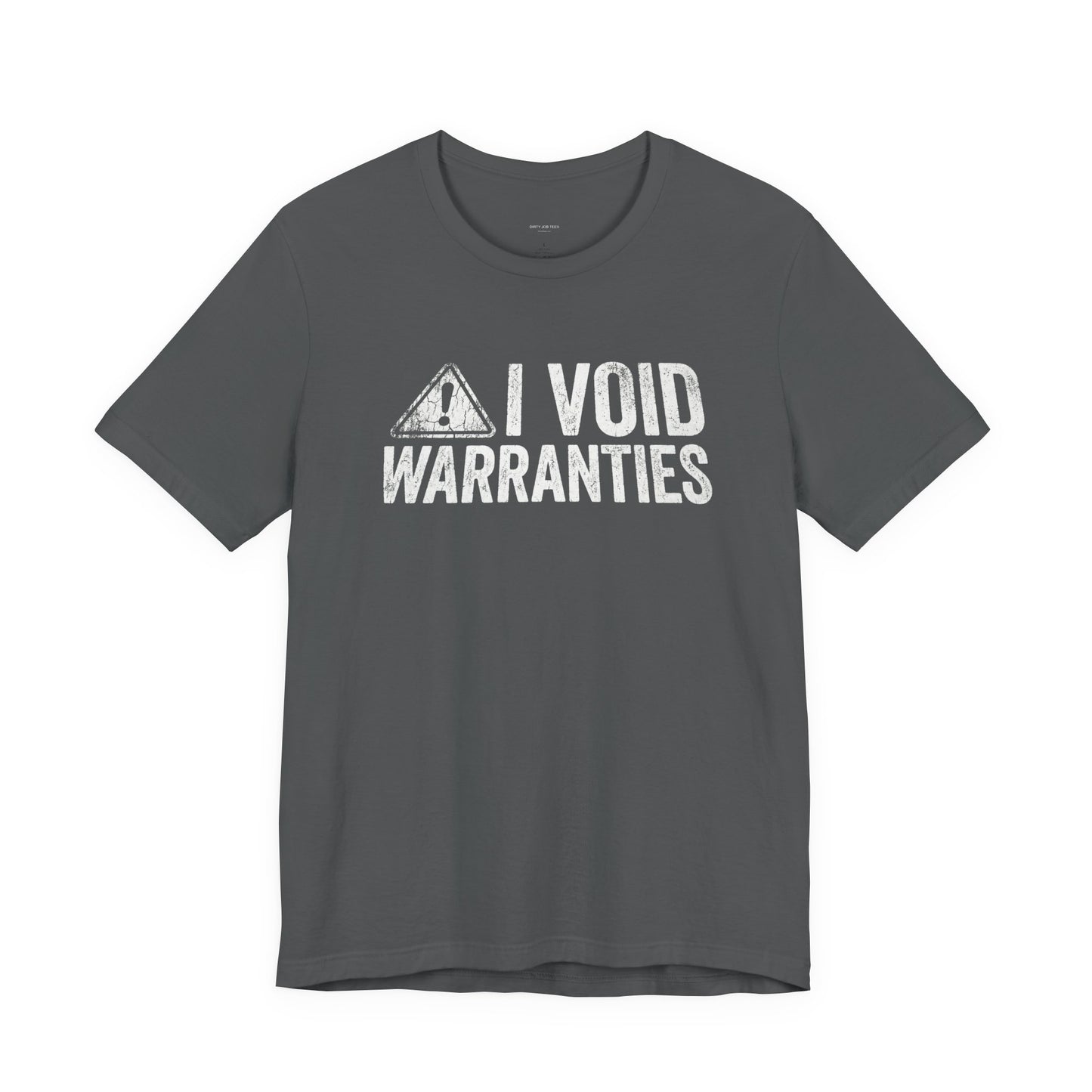 I Void Warranties - Funny Mechanic T-Shirt for Car Guys