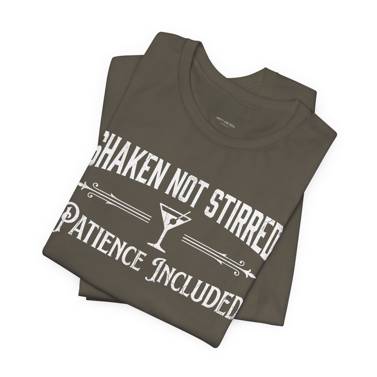 Shaken Not Stirred Patience Included - Funny Bartender T-Shirt