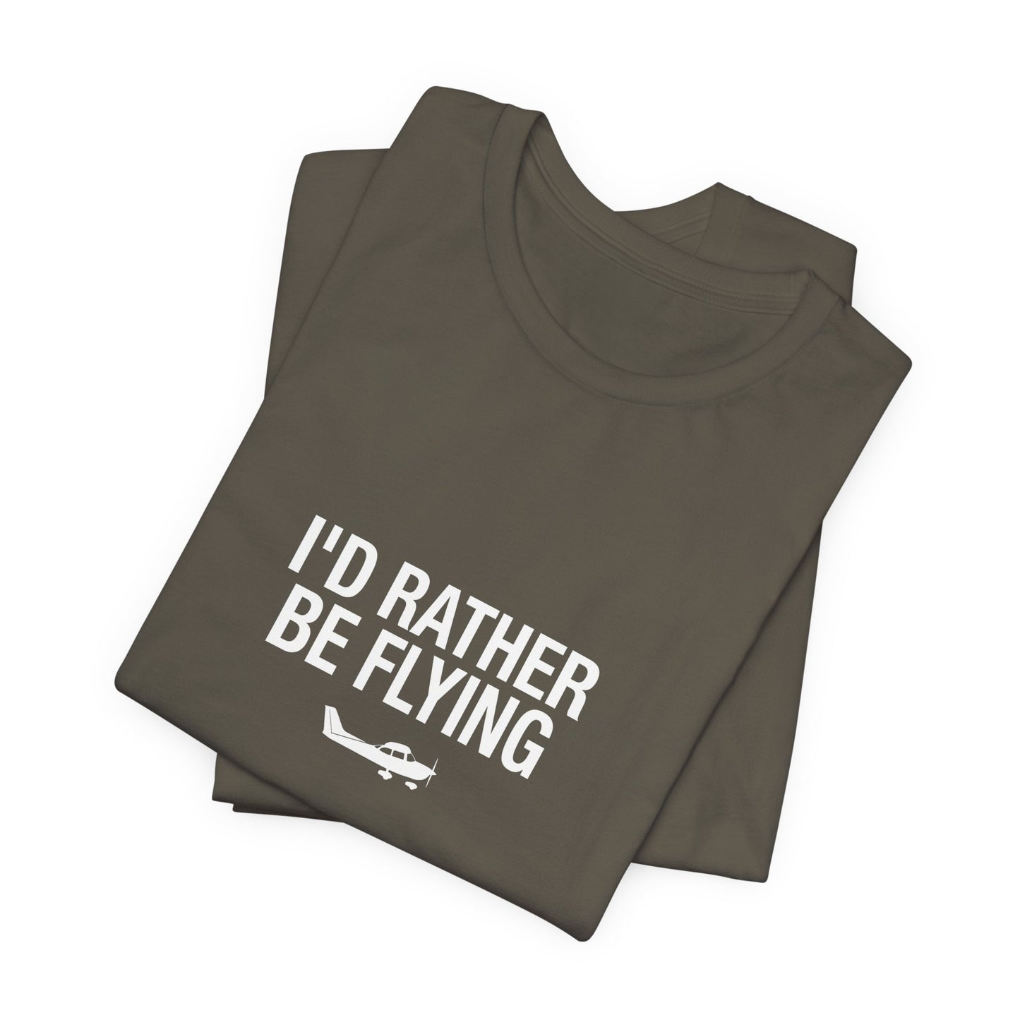 I'd Rather Be Flying - Funny Pilot T-Shirt for Aviation Lovers
